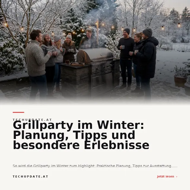 Share-Card fuer Grillparty im Winter: Planung, Tipps und besondere Erlebnisse